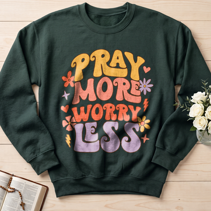 Pray More Worry Less 01