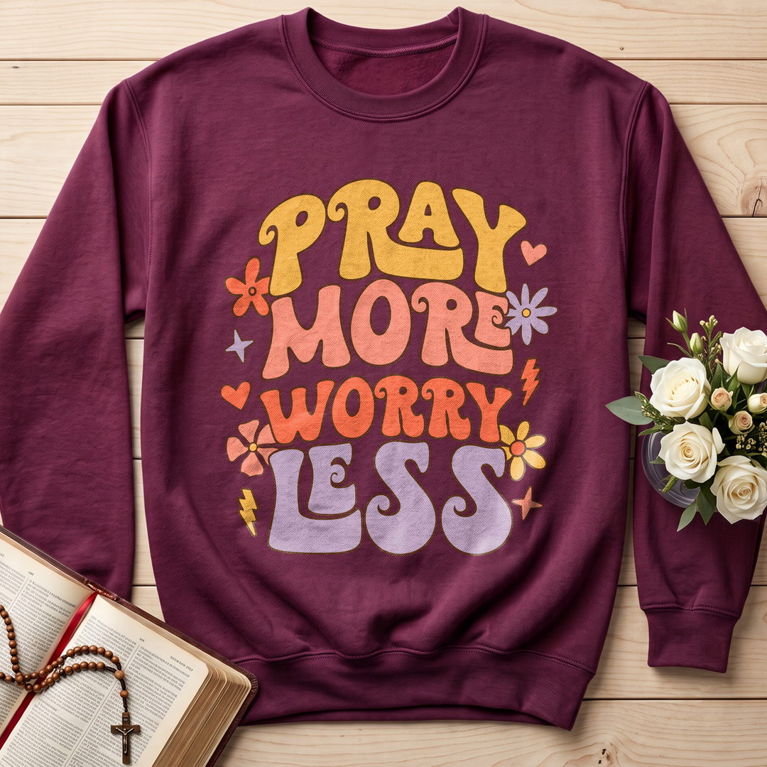 Pray More Worry Less 01