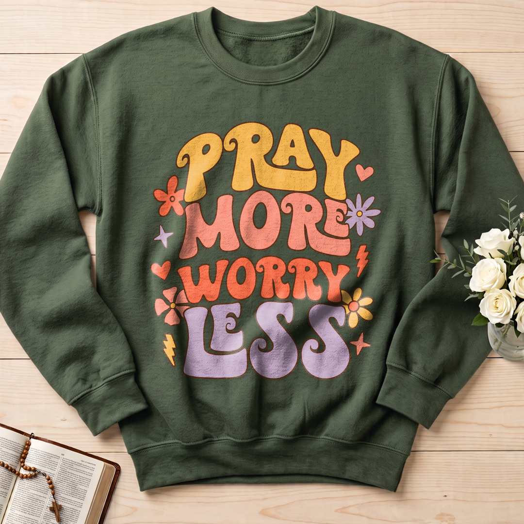 Pray More Worry Less 01