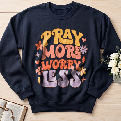 Pray More Worry Less 01