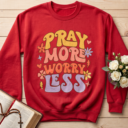 Pray More Worry Less 01
