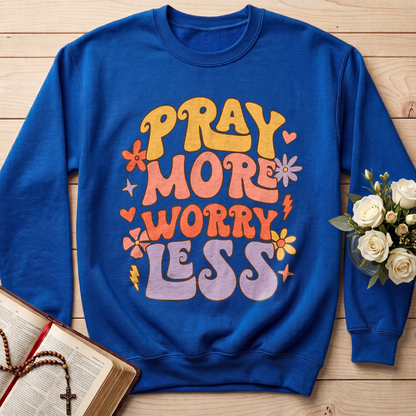 Pray More Worry Less 01