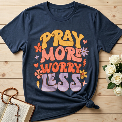 Pray More Worry Less 01