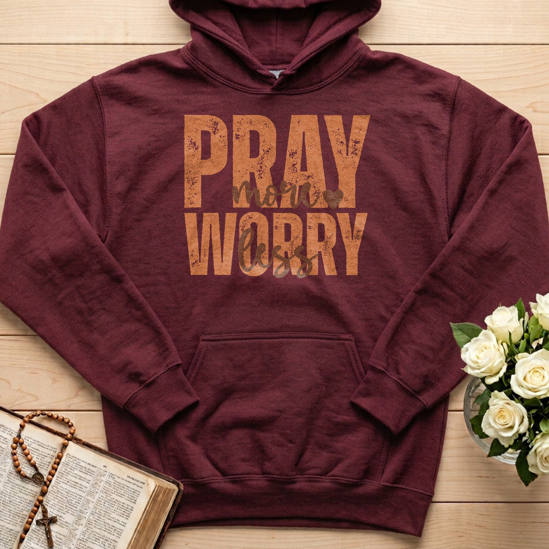 Pray More Worry Less 02