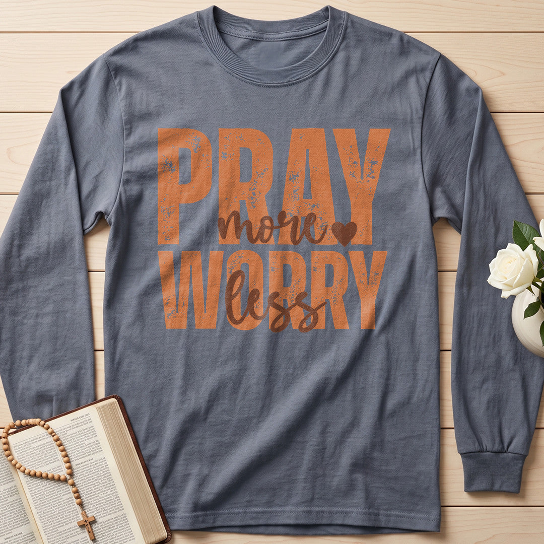 Pray More Worry Less 02