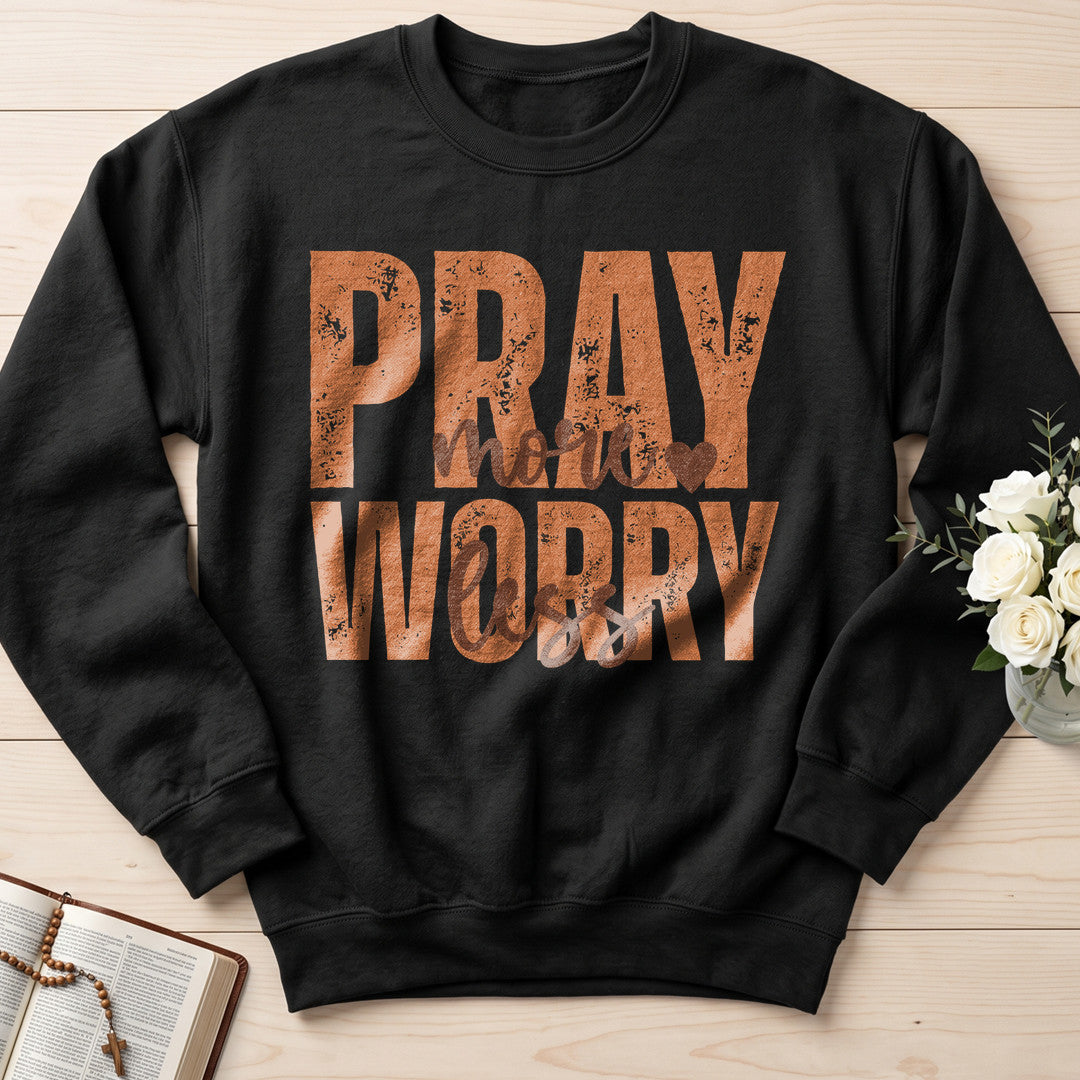 Pray More Worry Less 02