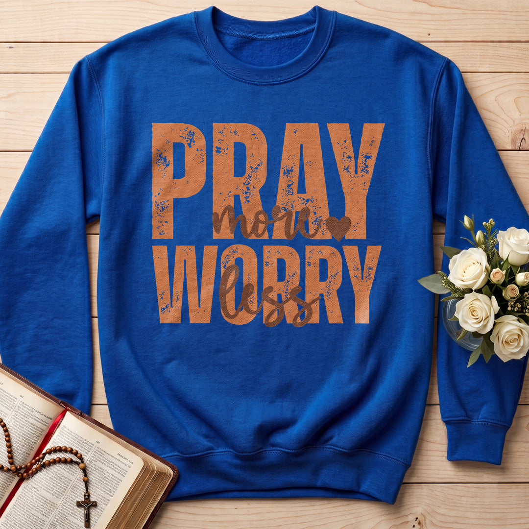 Pray More Worry Less 02