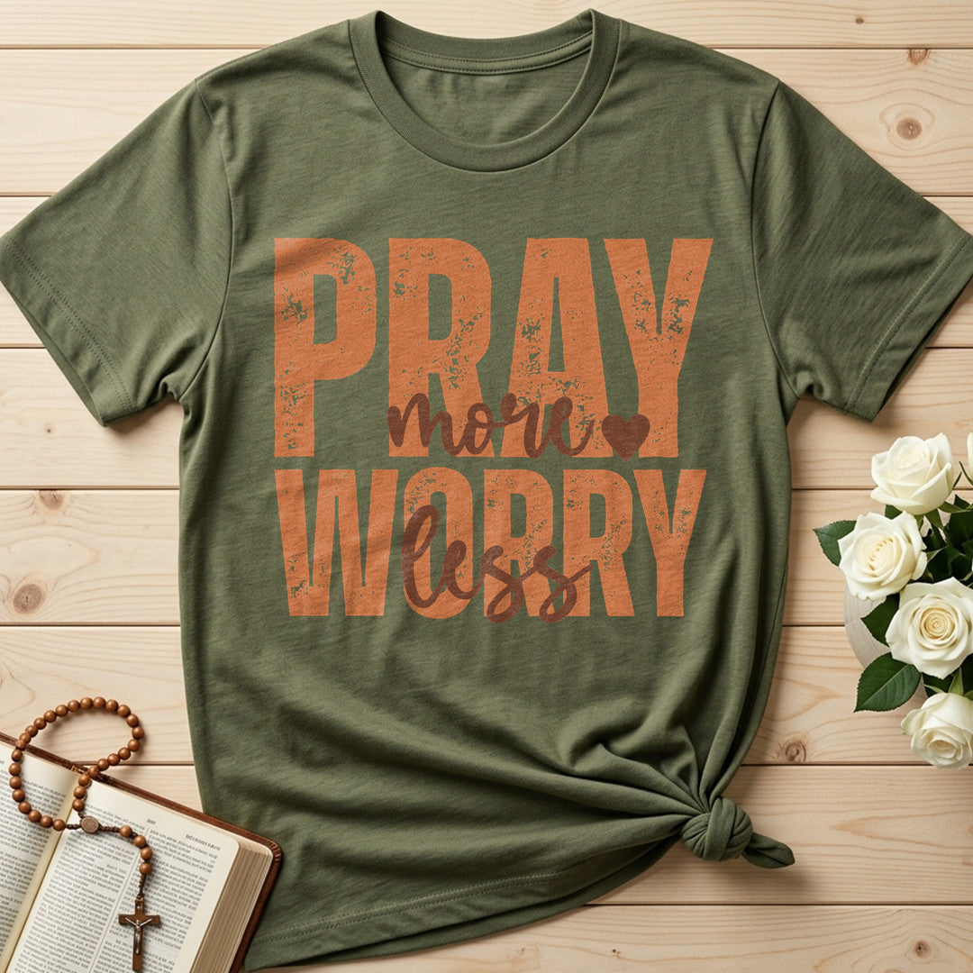 Pray More Worry Less 02