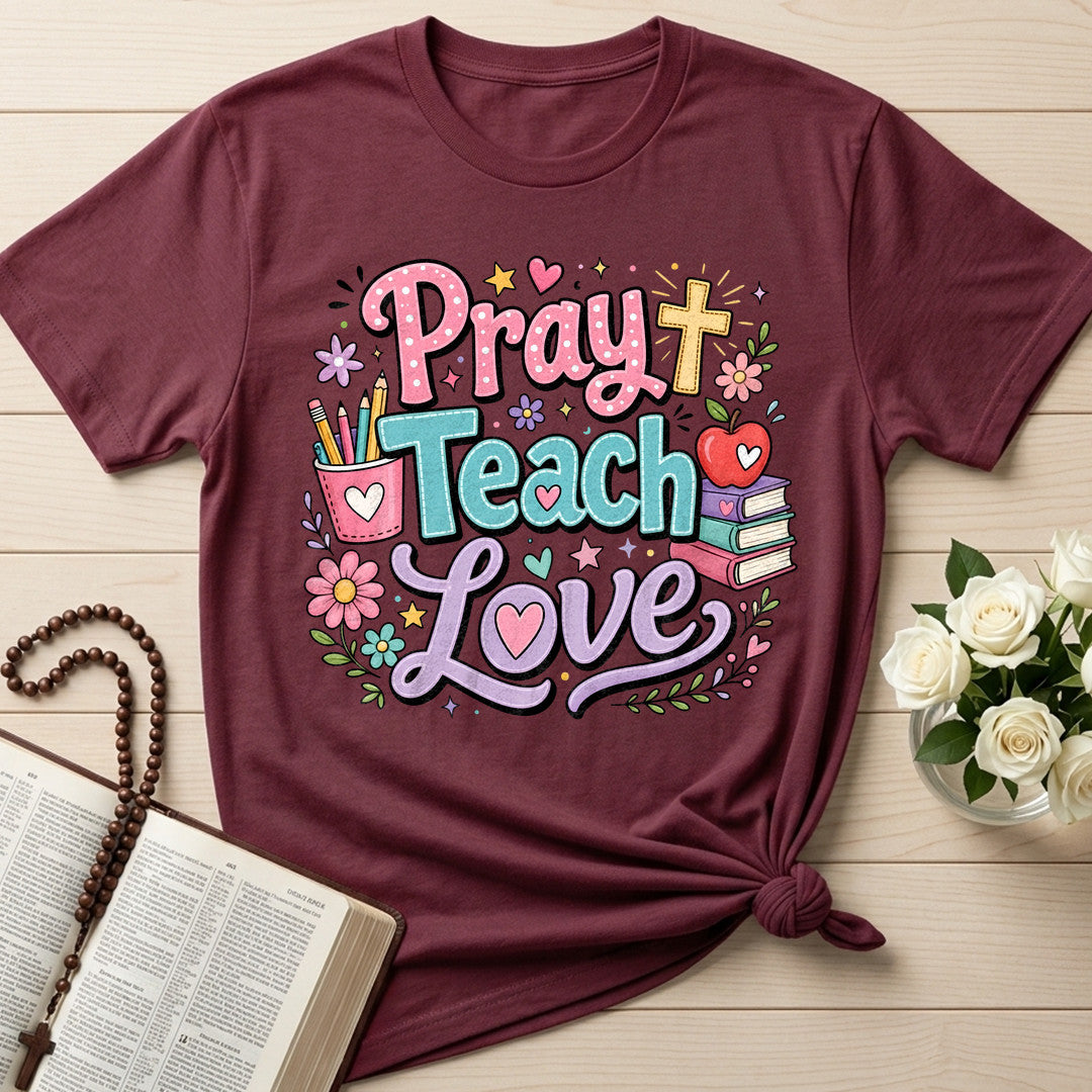 Pray Teach Love 01