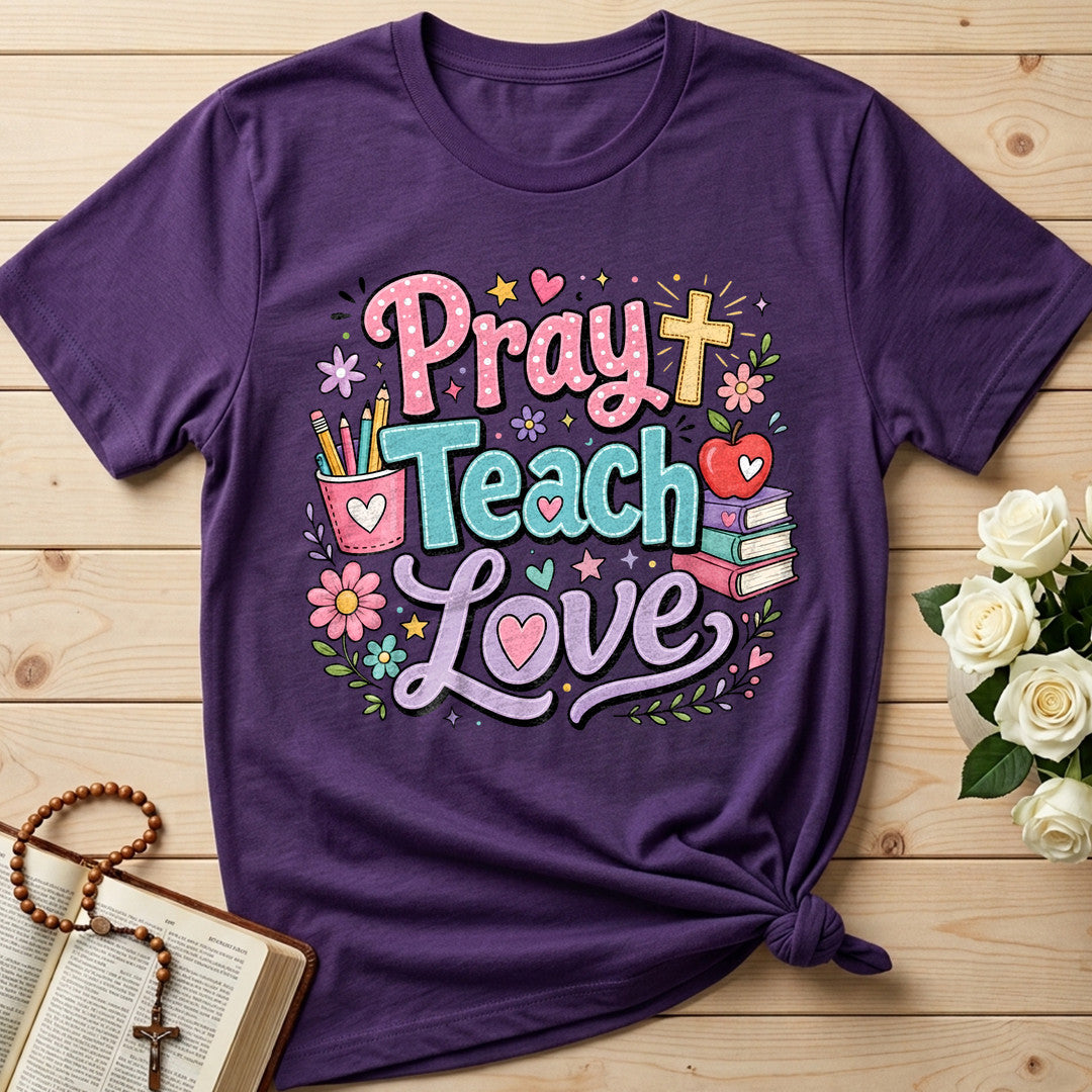 Pray Teach Love 01