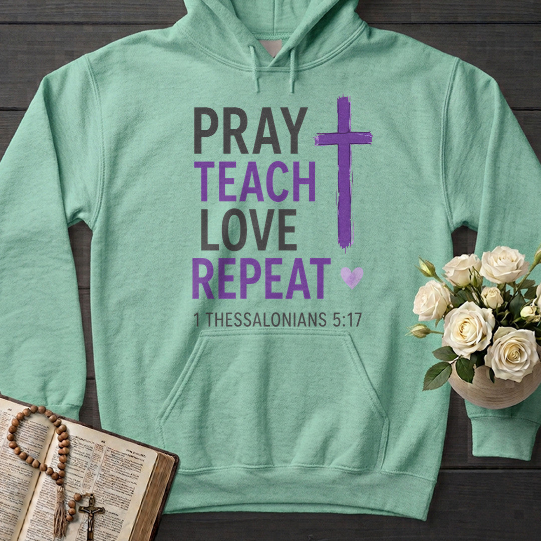 Pray Teach Love Repeat 1 Thessalonians 5.17 01