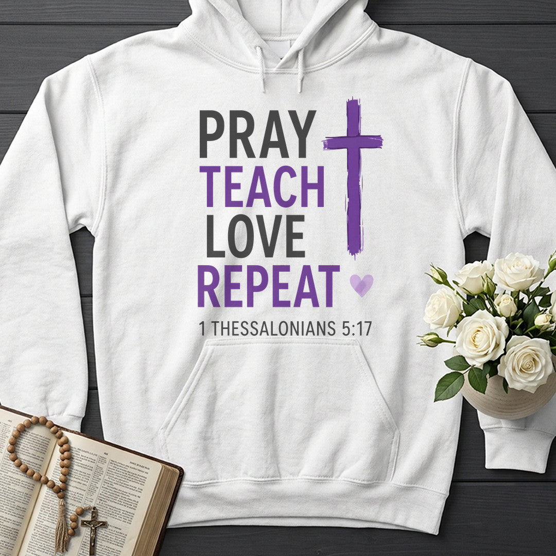 Pray Teach Love Repeat 1 Thessalonians 5.17 01