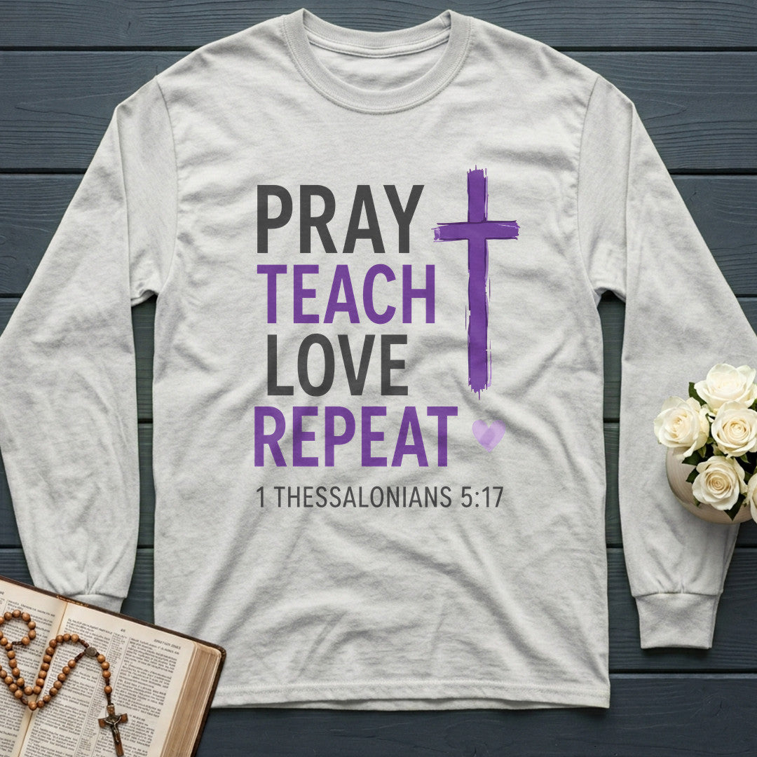 Pray Teach Love Repeat 1 Thessalonians 5.17 01