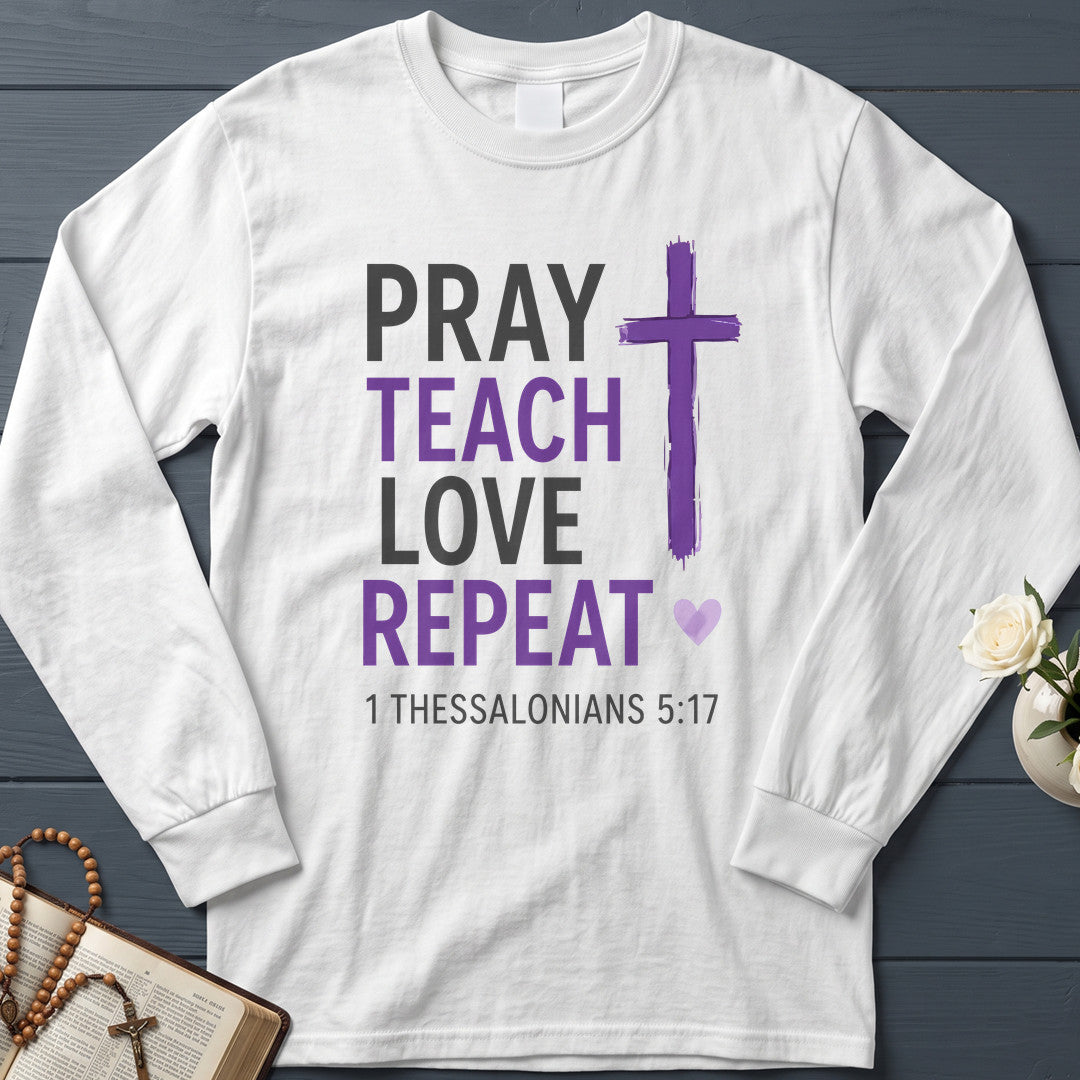 Pray Teach Love Repeat 1 Thessalonians 5.17 01