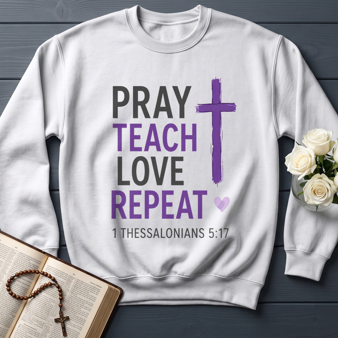 Pray Teach Love Repeat 1 Thessalonians 5.17 01
