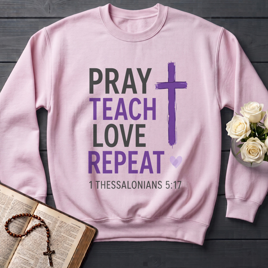 Pray Teach Love Repeat 1 Thessalonians 5.17 01