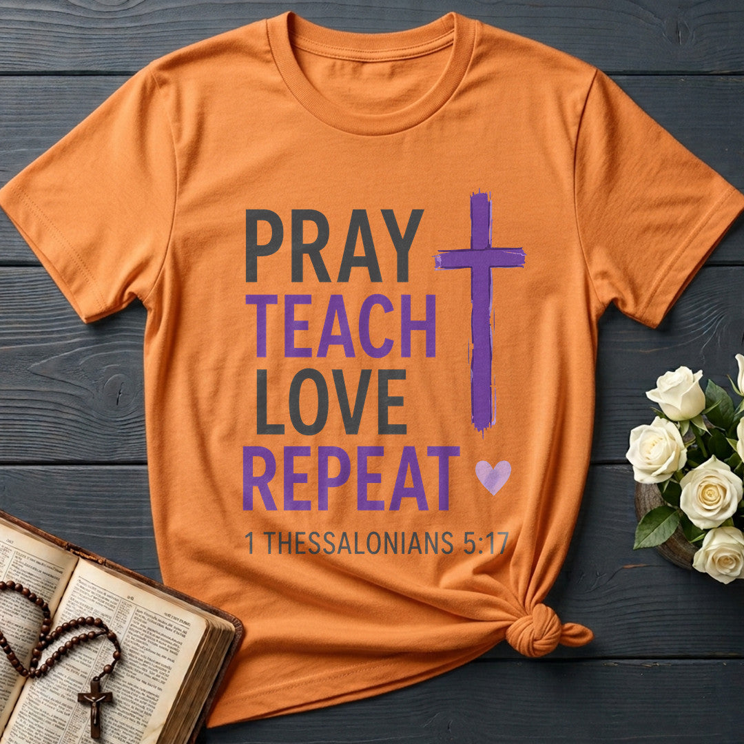 Pray Teach Love Repeat 1 Thessalonians 5.17 01