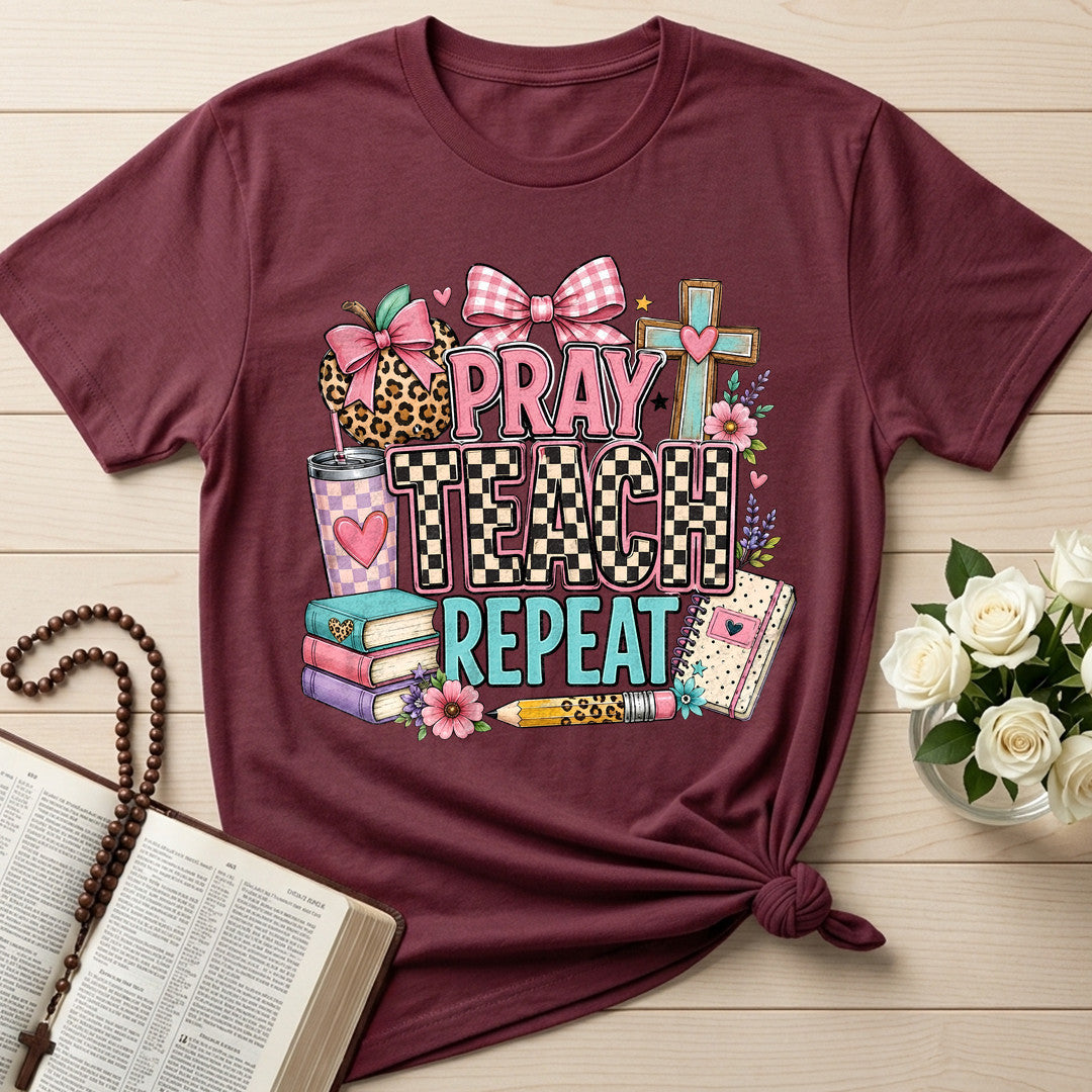 Pray Teach Repeat 05