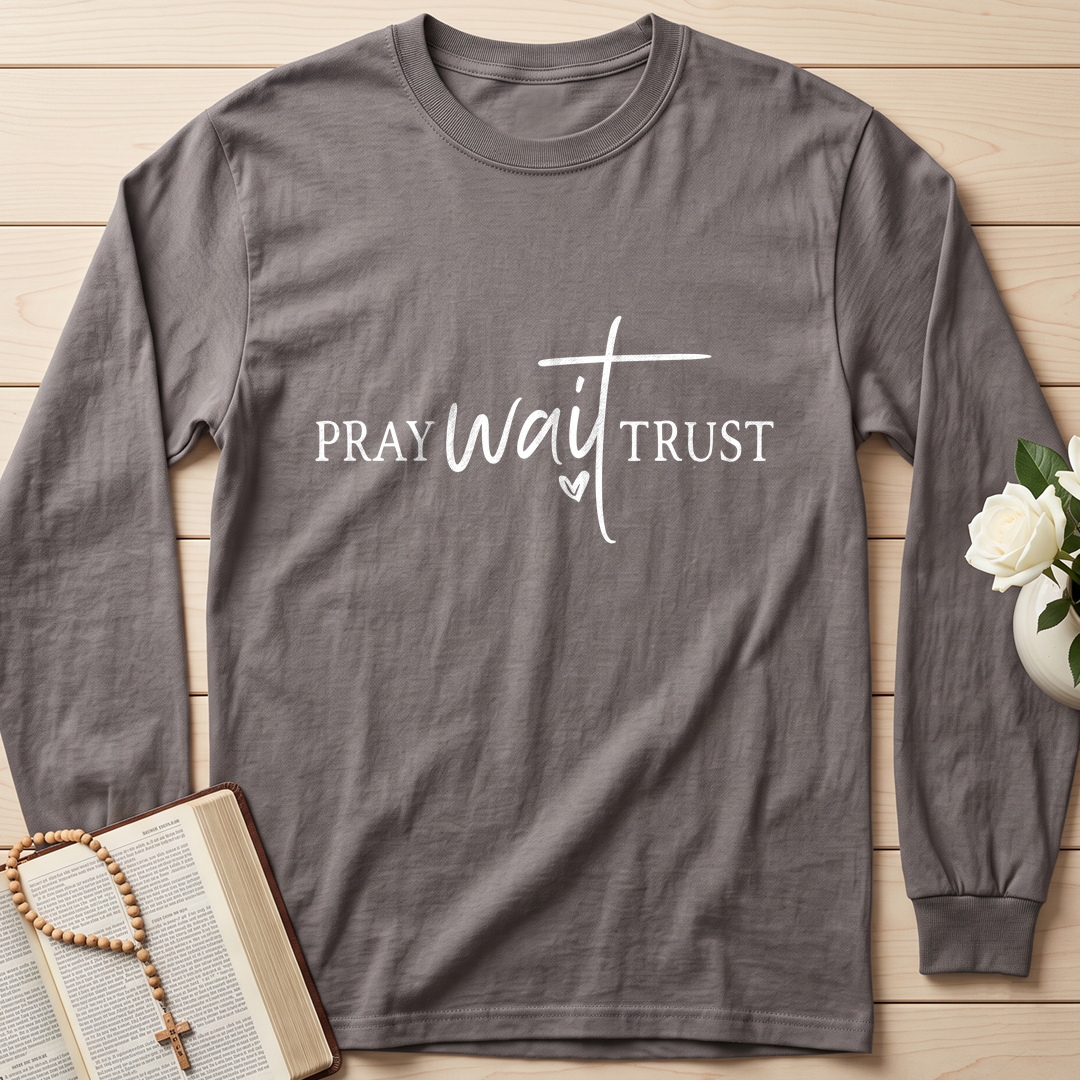 Pray Wait Trust 01