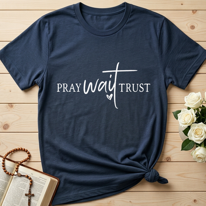 Pray Wait Trust 01