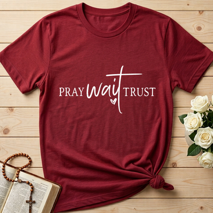 Pray Wait Trust 01