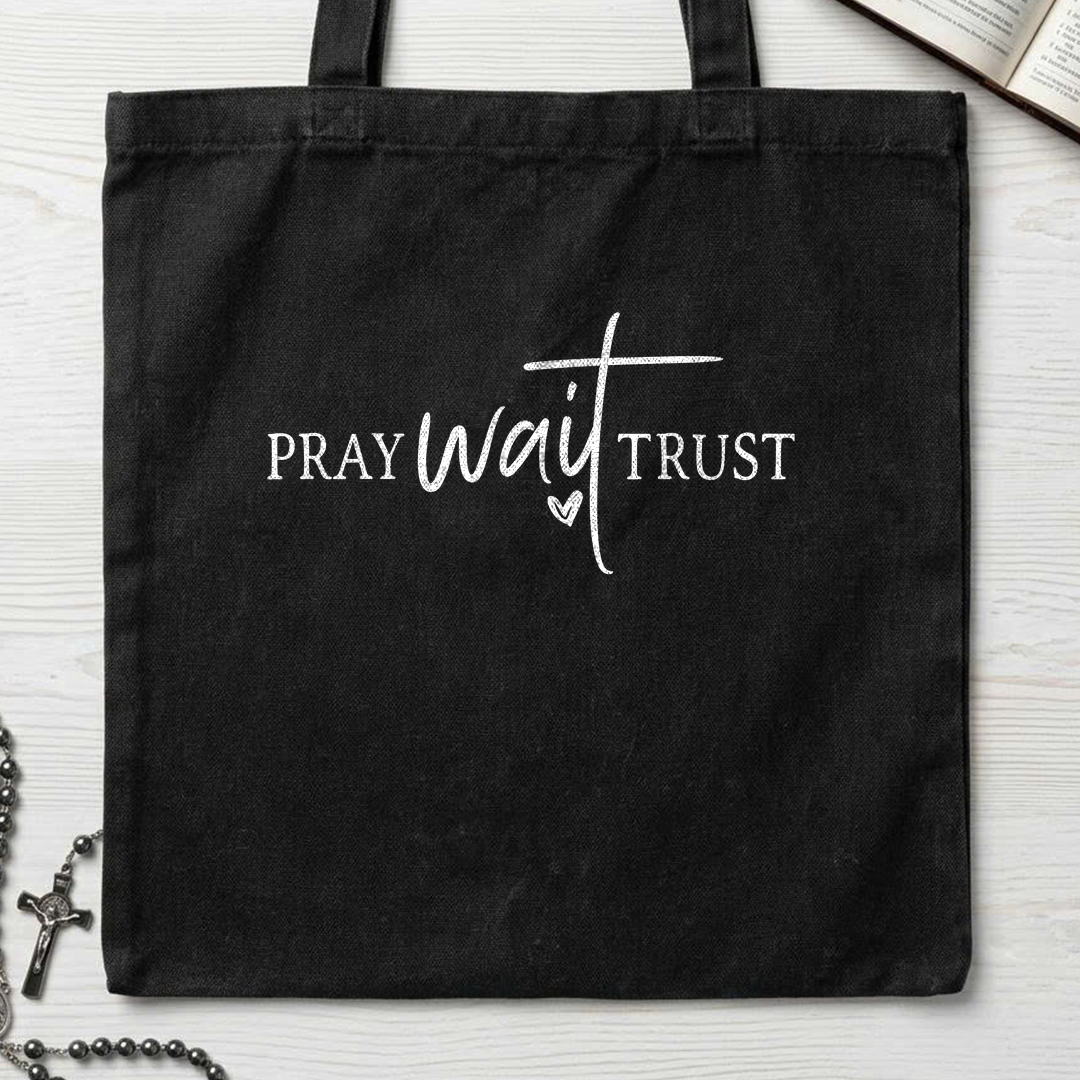 Pray Wait Trust 01