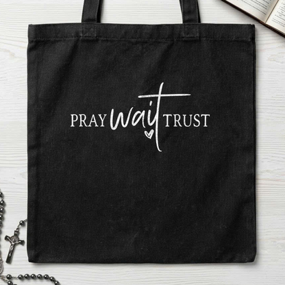 Pray Wait Trust 01