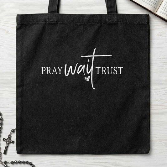 Pray Wait Trust 01