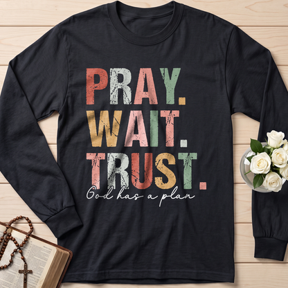 Pray Wait Trust God Has A Plan 02