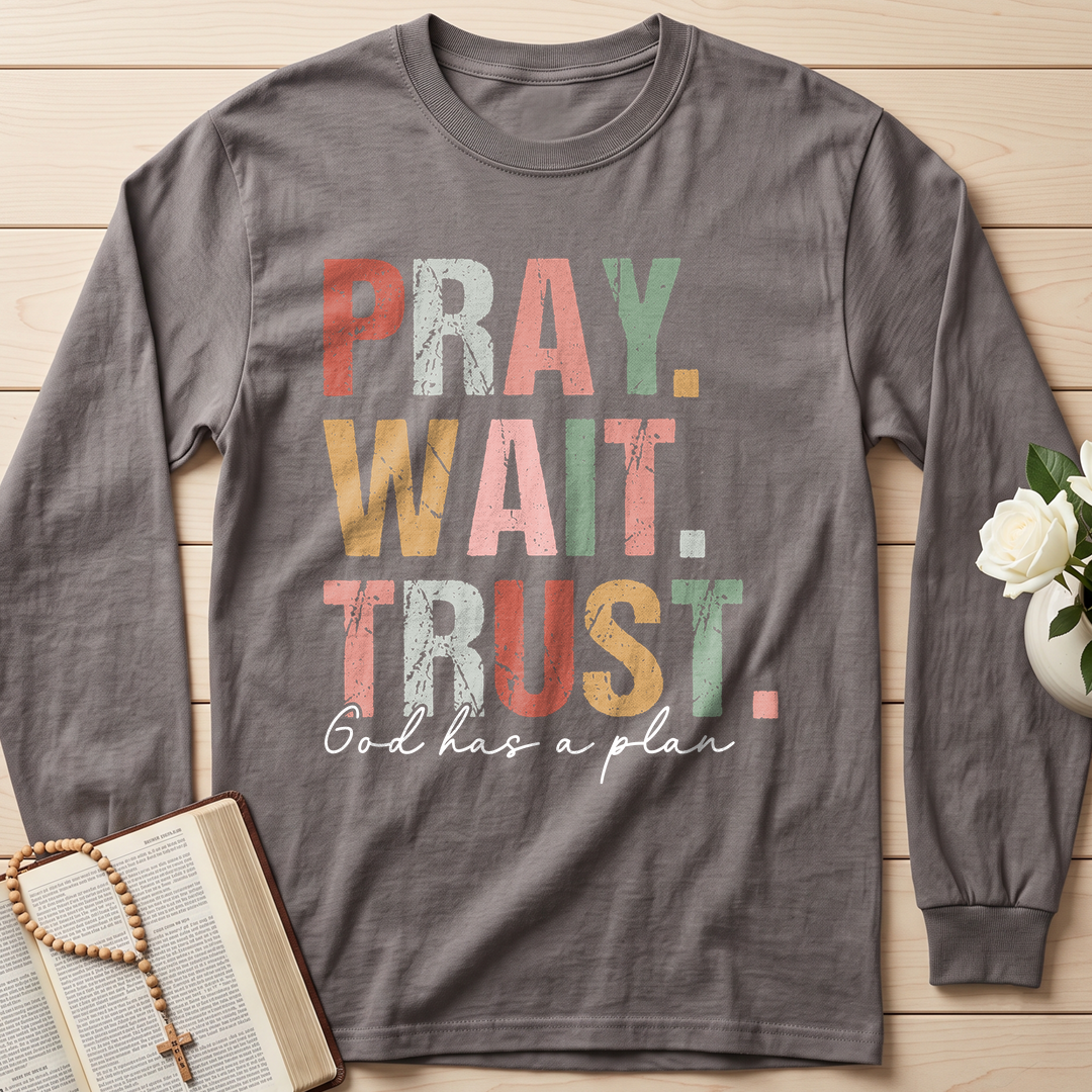 Pray Wait Trust God Has A Plan 02