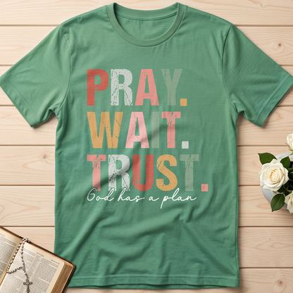 Pray Wait Trust God Has A Plan 02