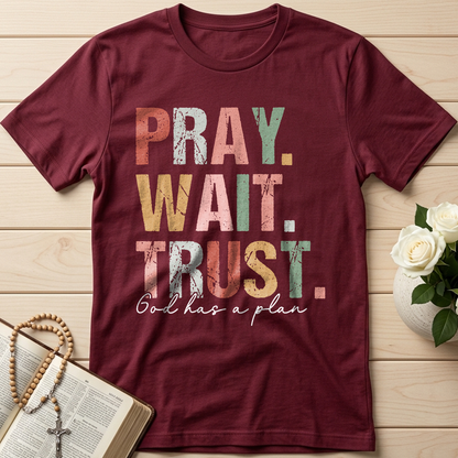 Pray Wait Trust God Has A Plan 02