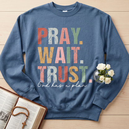 Pray Wait Trust God Has A Plan 02
