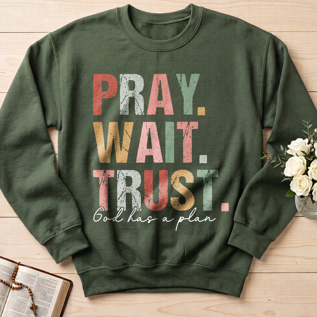 Pray Wait Trust God Has A Plan 02