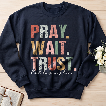 Pray Wait Trust God Has A Plan 02