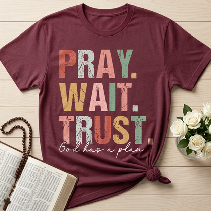 Pray Wait Trust God Has A Plan 02