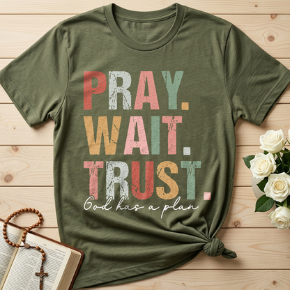 Pray Wait Trust God Has A Plan 02