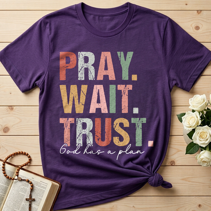 Pray Wait Trust God Has A Plan 02