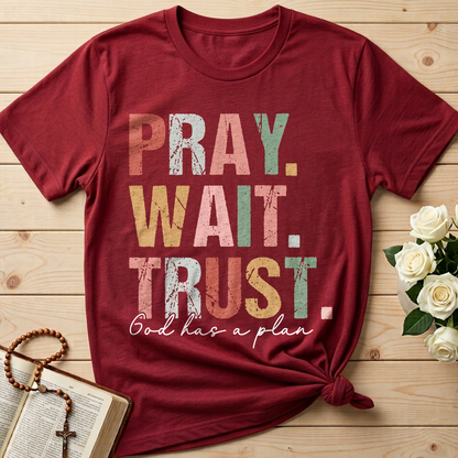 Pray Wait Trust God Has A Plan 02