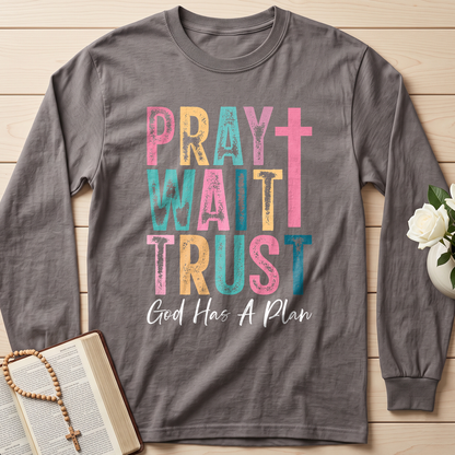 Pray Wait Trust God Has A Plan 03