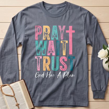 Pray Wait Trust God Has A Plan 03