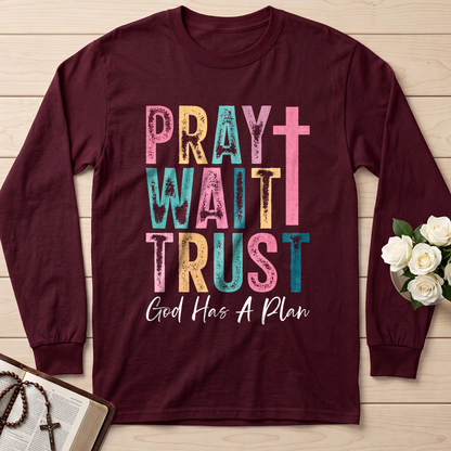 Pray Wait Trust God Has A Plan 03