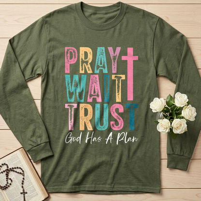 Pray Wait Trust God Has A Plan 03