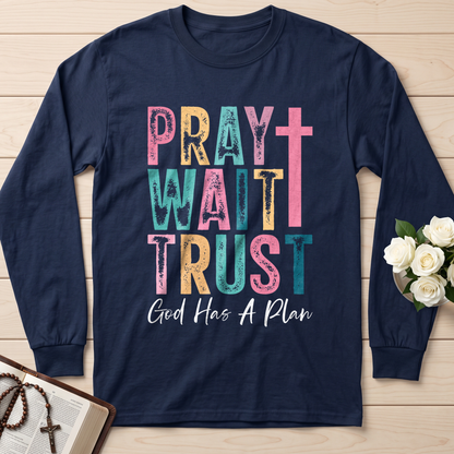 Pray Wait Trust God Has A Plan 03