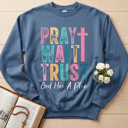 Pray Wait Trust God Has A Plan 03