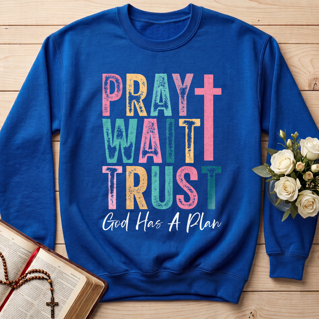 Pray Wait Trust God Has A Plan 03