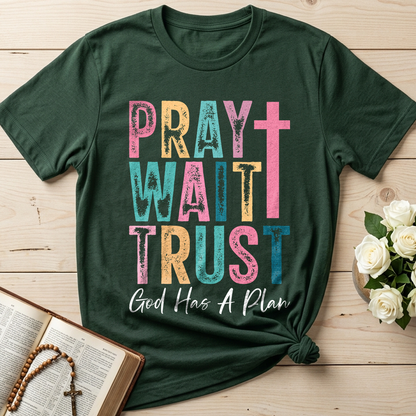 Pray Wait Trust God Has A Plan 03