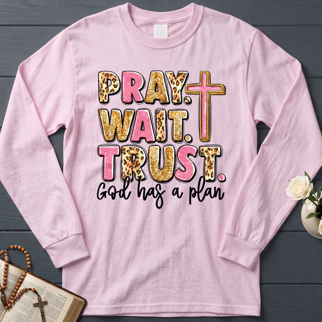 Pray Wait Trust God Has A Plan 04