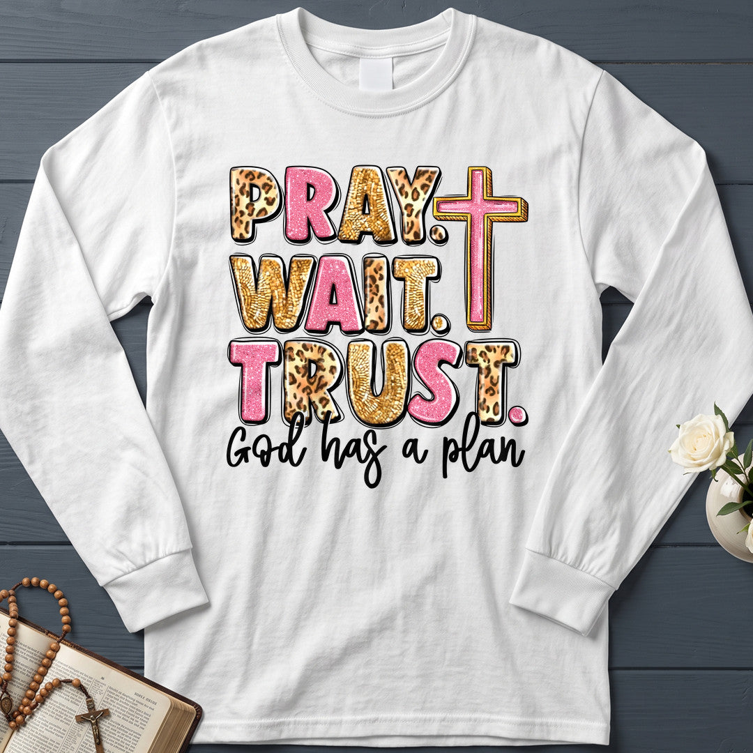 Pray Wait Trust God Has A Plan 04