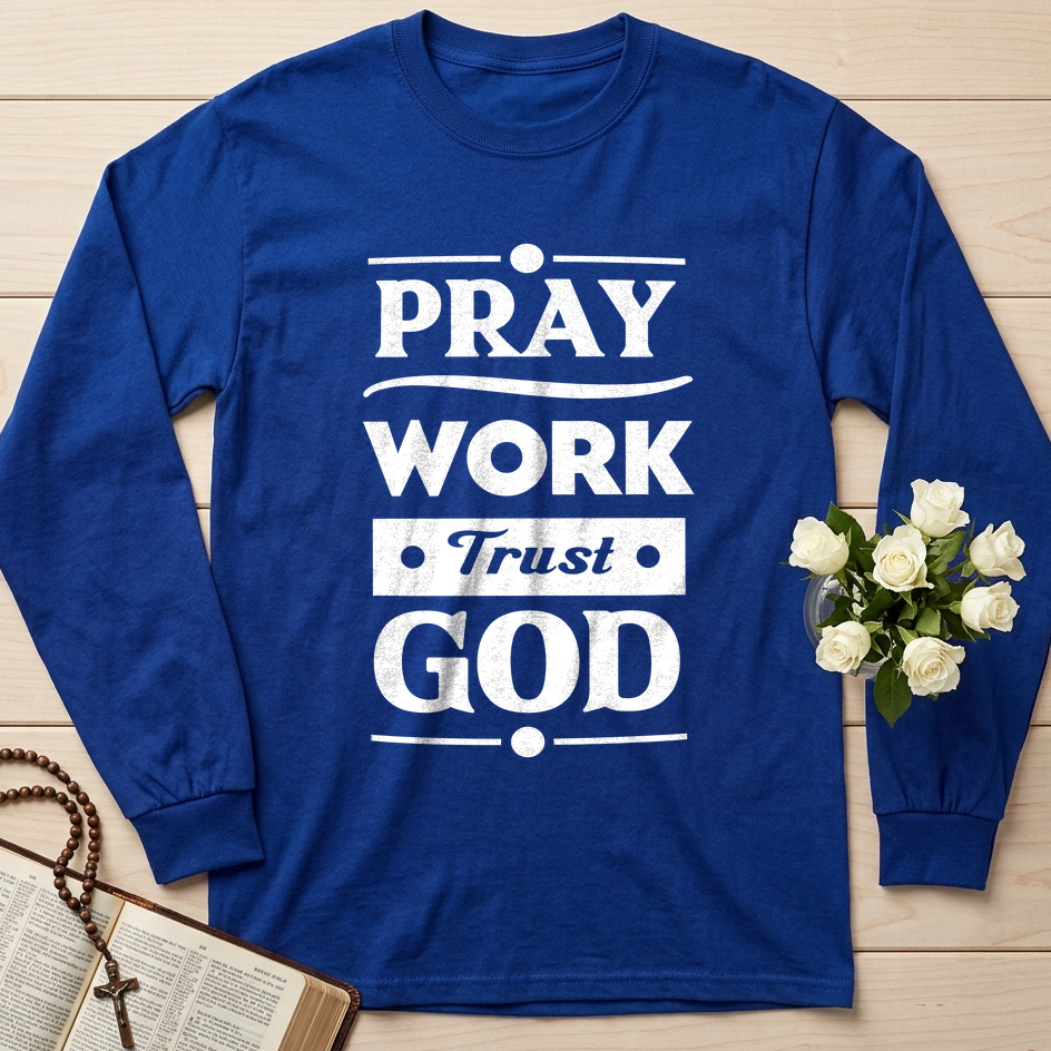 Pray Work Trust God 01